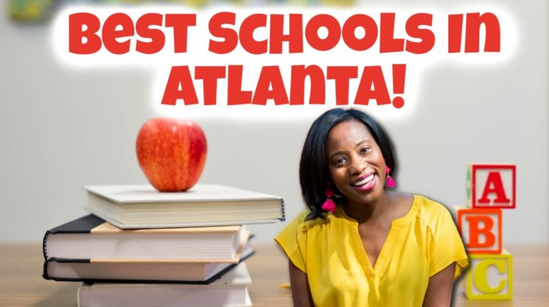 Where are the BEST SCHOOLS in Georgia | Where are the BEST SCHOOLS in Metro Atlanta | Moving to GA