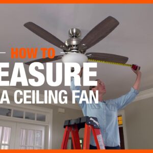 How to Measure for a Ceiling Fan | The Home Depot