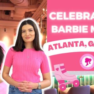 Celebrating Barbie Mania in Atlanta, GA!