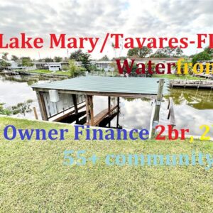 Lake Mary-Tavares Florida waterfront 2br, 2ba Owner Finance home in 55+ community