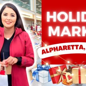 Explore Alpharetta's Seasons of Celebration | Holiday Market Shopping
