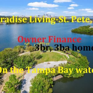 #St. Petersburg FL waterfront living on Tampa Bay with owner finance this 3br, 3ba home for you