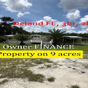 Owner Finance Deland manufactured 3br, 2ba home on almost 9 acres own land