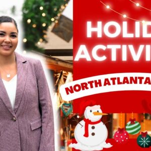 TOP HOLIDAY EVENTS IN NORTH ATLANTA 2024 | HOLIDAY GUIDE