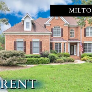 MUST SEE- STUNNING  HOME FOR RENT IN MILTON, GEORGIA - 4 Bedrooms - 3.5 Bathrooms | golf course view