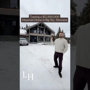 Touring $12,900,000 Mountain Home in Big Sky, Montana